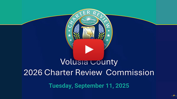 Volusia County Charter Review Commission First Listening Session - Deltona, September 2025